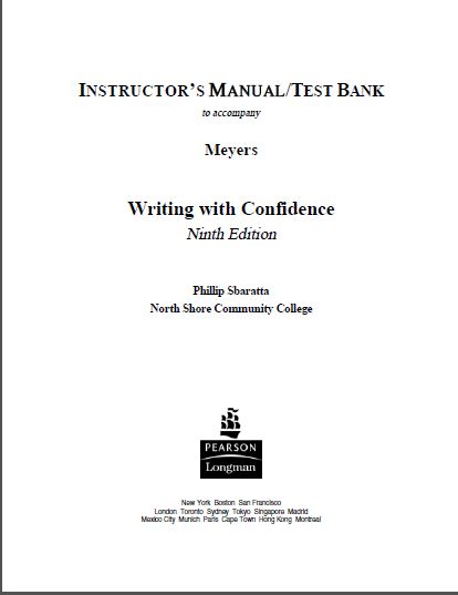 INSTRUCTOR’S MANUAL/TEST BANK to accompany Writing with Confidence: Writing Effective Sentences and Paragraphs, VangoBooks, 9th Edition